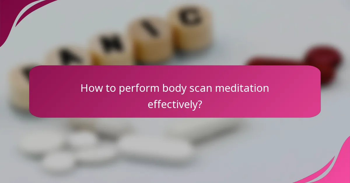 How to perform body scan meditation effectively?