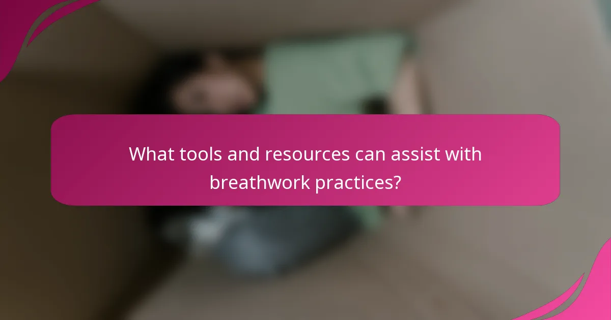 What tools and resources can assist with breathwork practices?